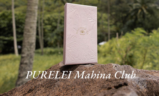 Everything about the PURELEI Mahina Club